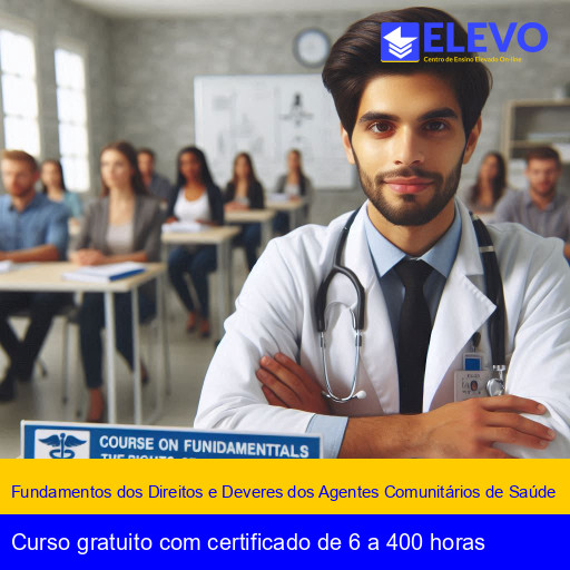 Fundamentos dos Direitos e Deveres dos Agentes Comunitários de Saúde